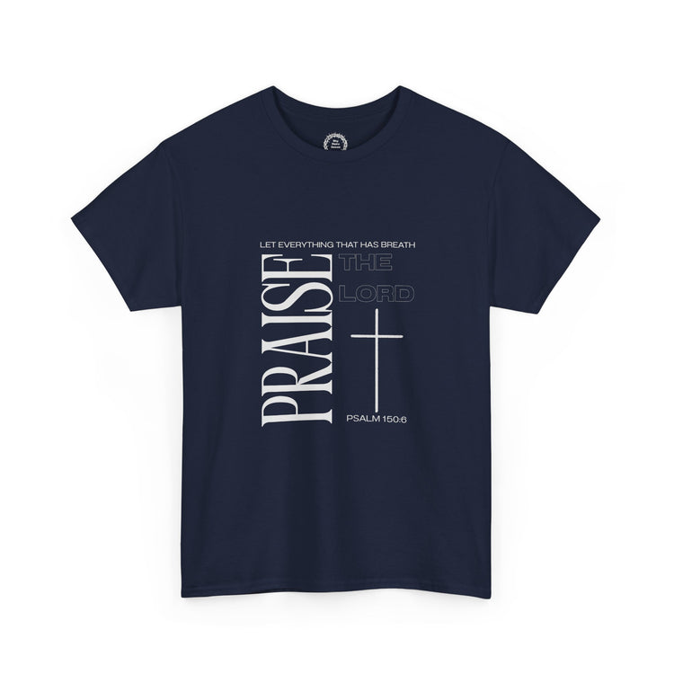 Praise the Lord T-Shirt