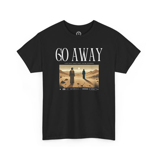 Man Shall Not Live on Bread Alone T-Shirt