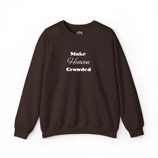 Make Heaven Crowded Crewneck Sweatshirt - Unisex Heavy Blend