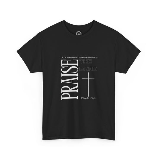 Praise the Lord T-Shirt