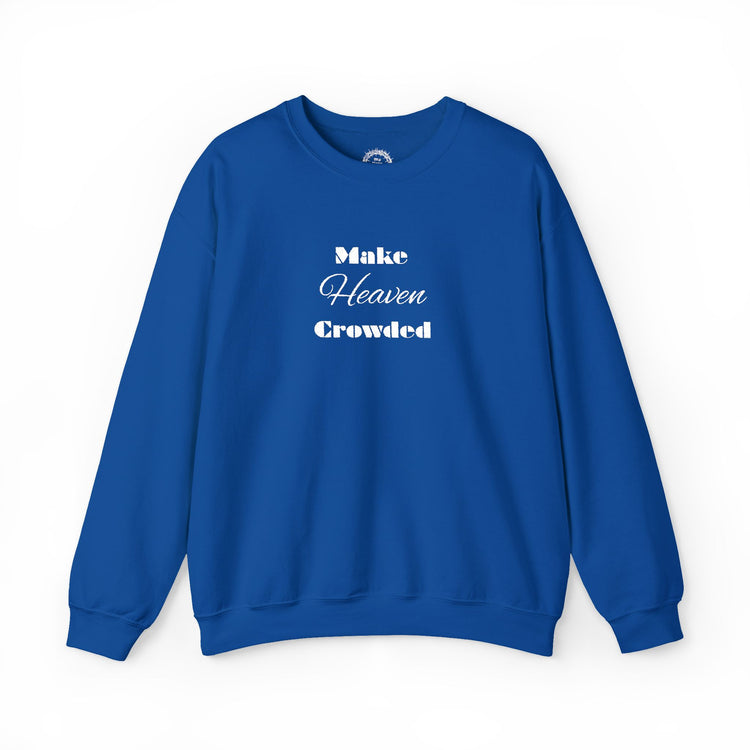 Make Heaven Crowded Crewneck Sweatshirt - Unisex Heavy Blend