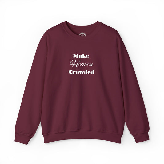 Make Heaven Crowded Crewneck Sweatshirt - Unisex Heavy Blend
